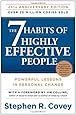 The 7 Habits of Highly Effective People: Powerful Lessons in Personal Change