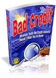Bad Credit: Absolute Truth the Credit Industry Doesnt Want You to Know 51HlZkdnkQL. SL160 Bad Credit: Absolute Truth the Credit Industry Doesnt Want You to Know
