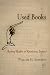 二手书籍:文艺复兴时期的英国(材料文本标记读者) Used Books: Marking Readers in Renaissance England (Material Texts)