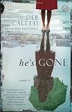 He's Gone: A Novel He's Gone: A Novel