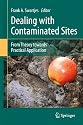 Dealing with Contaminated Sites: From Theory towards Practical Application