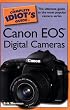 The Complete Idiot's Guide to Canon Eos Digital Cameras(Complete Idiot's Guide)