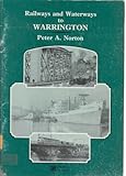 Railways and waterways to Warrington