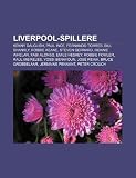 Liverpool-Spillere: Kenny Dalglish, Paul Ince, Fernando Torres, Bill Shankly, Robbie Keane, Steven Gerrard, Ronnie Whelan, Xabi Alonso
