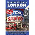 Living and Working in London: A Survival Handbook