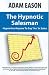 The Hypnotic Salesman