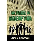 The Price of Redemptionby Gavin Dobson