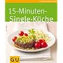 15-Minuten-Singlek�che (GU K�chenratgeber Relaunch&hellip von Ira K�nig