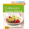 15-Minuten-Singlek�che (GU K�chenratgeber Relaunch 2006)