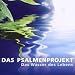 Das Psalmenprojekt - Das Wasser des Lebens