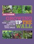Growing Up the Wall: How to grow food...