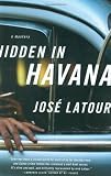 Hidden in Havana (Thomas Dunne Books)