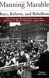 Race, Reform, and Rebellion: The Second Reconstruction and Beyond in Black America, 1945-2006, Third Edition