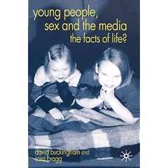 Young People, Sex and the Media: The Facts of Life?