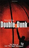 Double Dunk: The Story Goat Manigault