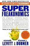 Produkt-Bild: (SUPERFREAKONOMICS: A ROGUE ECONOMIST EXPLORES THE HIDDEN SIDE OF EVERYTHING ) By Levitt, Steven D. (Author) Paperback Published on (05, 2011)