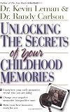 Unlocking the Secrets of Your Childhood Memories