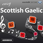 Rhythms Easy Scottish Gaelic | [EuroTalk Ltd]