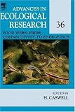 Food Webs: From Connectivity to Energetics, Volume 36