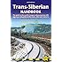 Trans-Siberian Handbook: The guide to the world's longest railway journey with 90 maps and guides to the rout, cities and towns in Russia, Mongolia & China