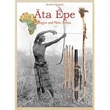 �ta �pe: Die Bogen und Pfeile Afrikasvon "Hendrik Wiethase"
