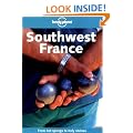 South West France (Lonely Planet Regional Guides)