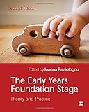 The early years foundation stage : theory and practice