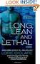 Long, Lean and Lethal
