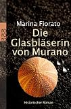 Die Glasbl&auml;serin von Murano - Marina Fiorato
