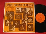 Steel Guitar Express: Vinyl Lp; 1978