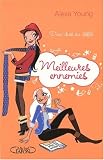 Meilleures ennemies, Tome 3 : Duo-duel au défilé