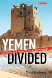 Yemen Divided: The Story of a Failed State in South Arabia
