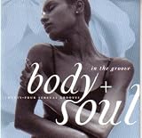 Body & Soul: In the Groove