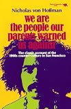 We Are the People Our Parents Warned Us Against (Elephant Paperbacks)