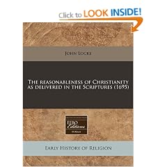 The Reasonableness of Christianity as Delivered in the Scriptures (1695)