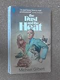 The dust and the heat
