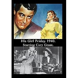 His Girl Friday. Comedy. 1940. DVD.