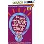 Do You Think What You Think You Think?