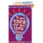 Do You Think What You Think You Think?