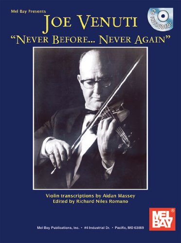 Mel Bay Joe Venuti: Never Before...Never Again