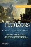 American Horizons, Concise: U.S. History in a Global Context, Volume I: To 1877