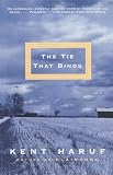 The Tie That Binds [Paperback] [2000] Vintage Contemporaries ed Ed. Kent Haruf
