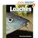 Loaches: Natural History and Aquarium Care