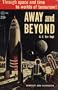 Away and Beyond