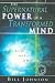 The Supernatural Power Of A Transformed Mind