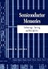 Semiconductor Memories: Technology, Testing, and Reliability