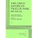 The Great American Trailer Park Musical