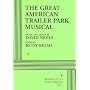The Great American Trailer Park Musical