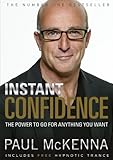 Instant confidence! : the power to go for anything you want