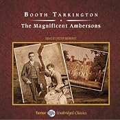 The Magnificent Ambersons | [Booth Tarkington]